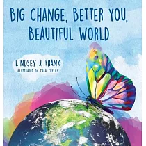 Big Change， Better You， Beautiful World