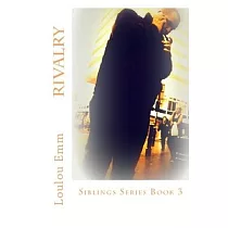 Rivalry： Siblings Series Book 3