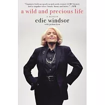 A Wild and Precious Life： A Memoir