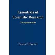 Essentials of Scientific Research： A Practical Guide