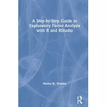 A Step─By─Step Guide to Exploratory Factor Analysis with R and Rstudio
