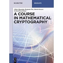 A Course in Mathematical Cryptography