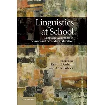 Linguistics at School： Language Awareness in Primary and Secondary Education