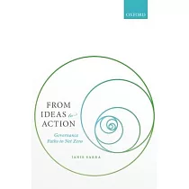 From Ideas to Action： Governance Paths to Net Zero