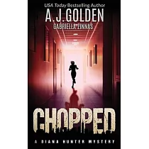 Chopped： A Diana Hunter Mystery