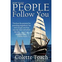 How to Get People to Follow You
