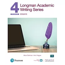 Longman Academic Writing Series： Essays Sb W/App， Online Practice & Digital Resources LVL 4
