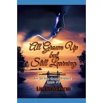 All Grown Up but Still Learning： An In HGP Book # 5