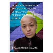 The Book of Questions： A Non─Political Survival Journal to Guide You Through the Second Half of 2020