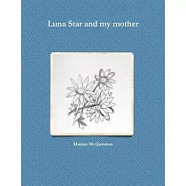 Luna Star and my mother