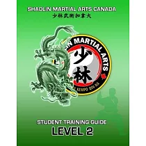 SHAOLIN Martial Arts Canada─ Student Training Guide LEVEL 2