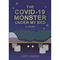 The Covid─19 Monster Under My Bed