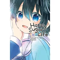 Happy Sugar Life， Vol. 8