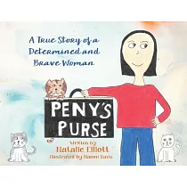 Peny’’s Purse： A True Story of a Determined and Brave Woman