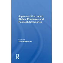 Japan and the United States： Economic and Political Adversaries