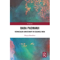 Baba Padmanji： Vernacular Christianity in Colonial India