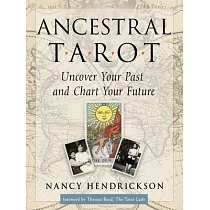 Ancestral Tarot： Uncover Your Past and Chart Your Future