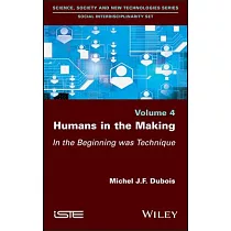 Becoming Human： In the Beginning Was the Technic
