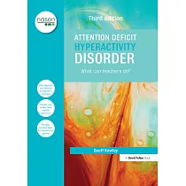 Attention Deficit Hyperactivity Disorder： What Can Teachers Do?
