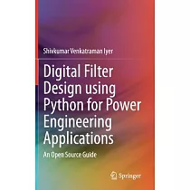 Digital Filter Design Using Python for Power Engineering Applications： An Open Source Guide
