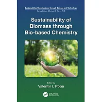 Sustainability of Biomass Through Bio─Based Chemistry