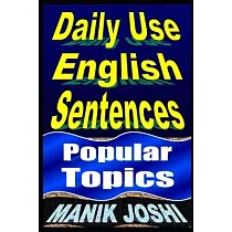 Daily Use English Sentences： Popular Topics
