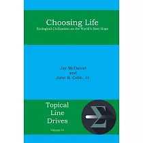 Choosing Life： Ecological Civilization as the World’’s Best Hope