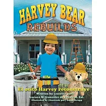 Harvey Bear Rebuilds： El osito Harvey reconstruye