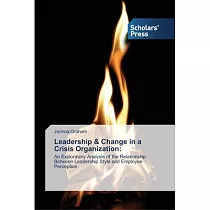 Leadership & Change in a Crisis Organization