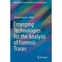 Emerging Technologies for the Analysis of Forensic Traces