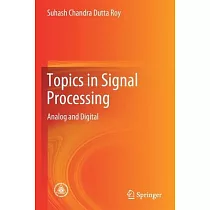 Topics in Signal Processing： Analog and Digital