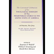 Centennial Celebration of the Theological Seminary of the Presbyterian Church in the United States O