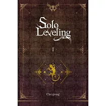 Solo Leveling， Vol. 1 (Light Novel)