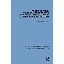 Front Vowels， Coronal Consonants and Their Interaction in Nonlinear Phonology