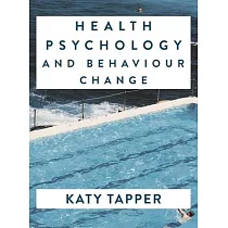 Health Psychology and Behaviour Change： From Science to Practice