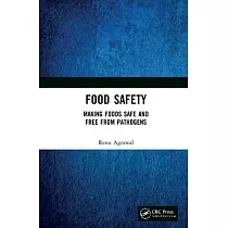 Food Safety： Making Foods Safe and Free from Pathogens