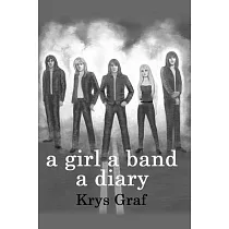 A girl a band a diary