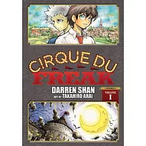 Cirque Du Freak： The Manga， Vol. 1： Omnibus Edition