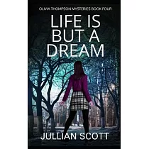 Life is But a Dream