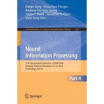 Neural Information Processing： 27th International Conference， Iconip 2020， Bangkok， Thailand， November 18─22， 2020， Proceedings， Part IV