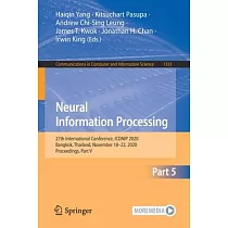 Neural Information Processing： 27th International Conference， Iconip 2020， Bangkok， Thailand， November 18─22， 2020， Proceedings， Part V