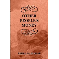 Other People’’s Money