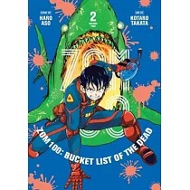 Zom 100： Bucket List of the Dead， Vol. 2： Volume 2