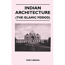 Indian Architecture (The Islamic Period)