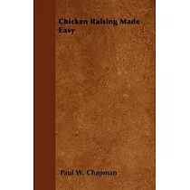 Chicken Raising Made Easy