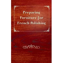Preparing Furniture for French Polishing