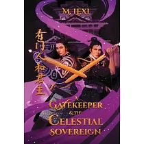 A Gatekeeper and The Celestial Sovereign Vol.1