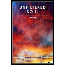 Unfiltered Soul (Volume 1)