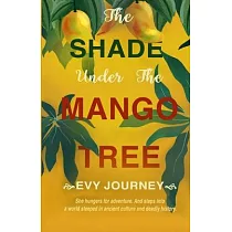 The Shade Under the Mango Tree