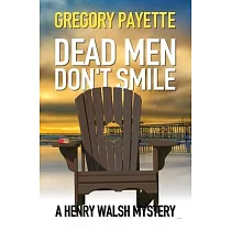 Dead Men Don’’t Smile